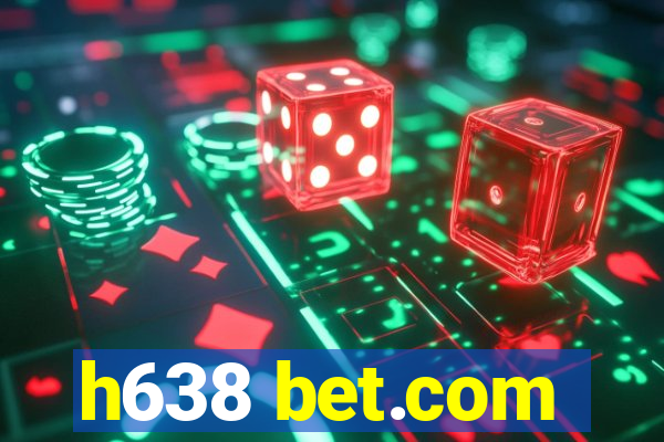 h638 bet.com